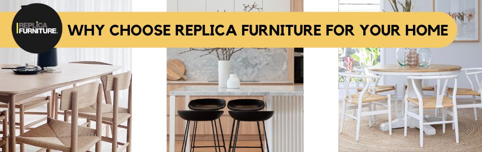 Header - Why Choose Replica Furn for your Home